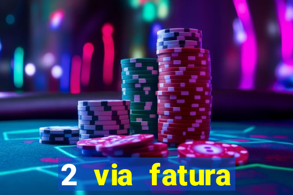 2 via fatura bradescard casas bahia